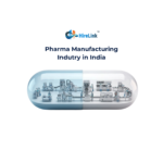 Pharma Manufacturing Industry in India: Growth & Talent Demand