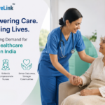 The Rising Demand for Home Healthcare Nurses in India: Transforming Patient Care Beyond Hospitals 