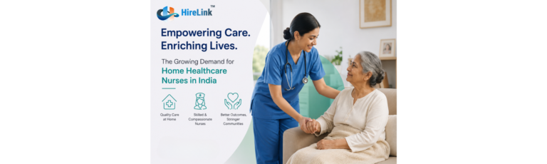 The Rising Demand for Home Healthcare Nurses in India: Transforming Patient Care Beyond Hospitals 