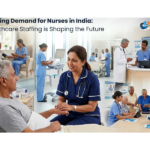 The Growing Demand for Nurses in India: How Healthcare Staffing is Shaping the Future